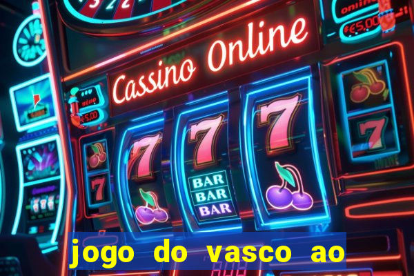 jogo do vasco ao vivo em hd